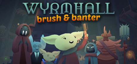 WYRMHALL: Brush and Banter artwork