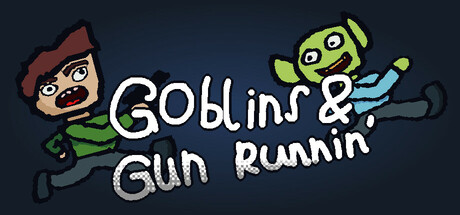 Goblins & Gun Runnin’ artwork